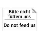 Bitte nicht füttern uns - Do not feed us
