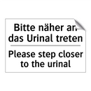 Bitte näher an das Urinal treten/.../ - Please step closer to the urinal/.../