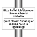 Bitte Ruhe! Schreien oder Lärm /.../ - Quiet please! Shouting or making /.../