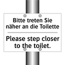 Bitte treten Sie näher an die /.../ - Please step closer to the toilet./.../