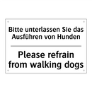 Bitte unterlassen Sie das Ausführen /.../ - Please refrain from walking dogs/.../