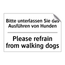 Bitte unterlassen Sie das Ausführen /.../ - Please refrain from walking dogs/.../