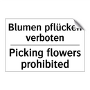 Blumen pflücken verboten - Picking flowers prohibited