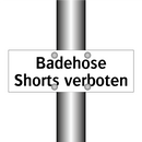 Badehose Shorts verboten