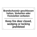 Brandschutztür geschlossen halten, /.../ - Keep fire door closed, wedging /.../