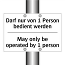 Darf nur von 1 Person bedient /.../ - May only be operated by 1 person/.../
