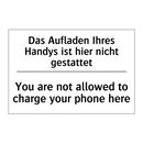 Das Aufladen Ihres Handys ist /.../ - You are not allowed to charge /.../