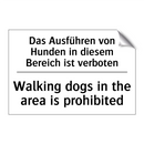 Das Ausführen von Hunden in diesem /.../ - Walking dogs in the area is prohibited/.../