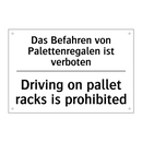 Das Befahren von Palettenregalen /.../ - Driving on pallet racks is prohibited/.../