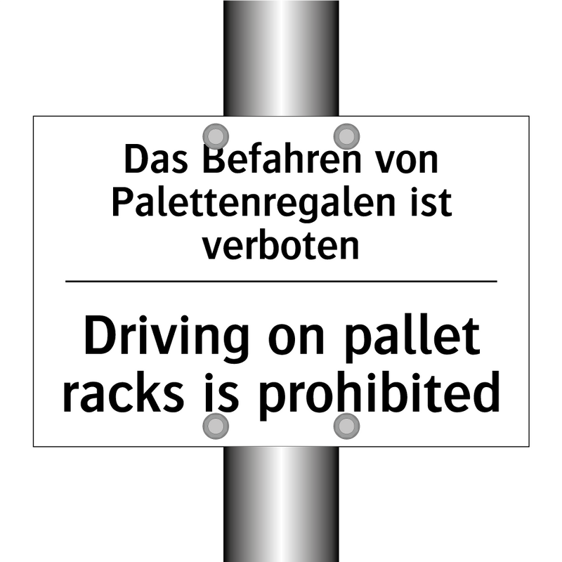 Das Befahren von Palettenregalen /.../ - Driving on pallet racks is prohibited/.../