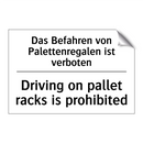 Das Befahren von Palettenregalen /.../ - Driving on pallet racks is prohibited/.../