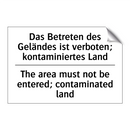 Das Betreten des Geländes ist /.../ - The area must not be entered; /.../