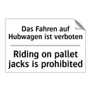 Das Fahren auf Hubwagen ist verboten/.../ - Riding on pallet jacks is prohibited/.../