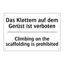 Das Klettern auf dem Gerüst ist /.../ - Climbing on the scaffolding is /.../
