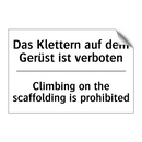 Das Klettern auf dem Gerüst ist /.../ - Climbing on the scaffolding is /.../