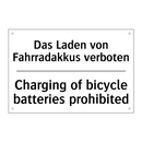Das Laden von Fahrradakkus verboten/.../ - Charging of bicycle batteries /.../