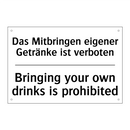 Das Mitbringen eigener Getränke /.../ - Bringing your own drinks is prohibited/.../