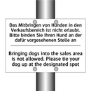 Das Mitbringen von Hunden in den /.../ - Bringing dogs into the sales area /.../
