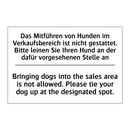 Das Mitführen von Hunden im Verkaufsbereich /.../ - Bringing dogs into the sales area /.../