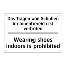 Das Tragen von Schuhen im Innenbereich /.../ - Wearing shoes indoors is prohibited/.../
