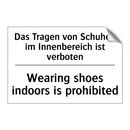 Das Tragen von Schuhen im Innenbereich /.../ - Wearing shoes indoors is prohibited/.../