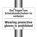 Das Tragen von Schutzhandschuhen /.../ - Wearing protective gloves is prohibited/.../