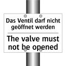 Das Ventil darf nicht geöffnet /.../ - The valve must not be opened