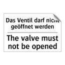 Das Ventil darf nicht geöffnet /.../ - The valve must not be opened