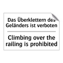 Das Überklettern des Geländers /.../ - Climbing over the railing is prohibited/.../