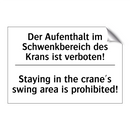 Der Aufenthalt im Schwenkbereich /.../ - Staying in the crane's swing area /.../