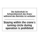Der Aufenthalt im Schwenkbereich /.../ - Staying within the crane's turning /.../
