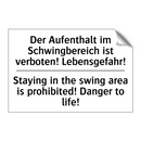 Der Aufenthalt im Schwingbereich /.../ - Staying in the swing area is prohibited! /.../