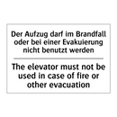 Der Aufzug darf im Brandfall oder /.../ - The elevator must not be used /.../