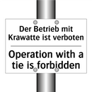 Der Betrieb mit Krawatte ist verboten/.../ - Operation with a tie is forbidden/.../