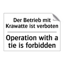 Der Betrieb mit Krawatte ist verboten/.../ - Operation with a tie is forbidden/.../
