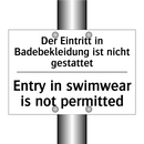Der Eintritt in Badebekleidung /.../ - Entry in swimwear is not permitted/.../