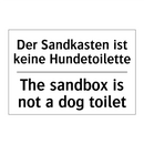Der Sandkasten ist keine Hundetoilette/.../ - The sandbox is not a dog toilet/.../