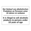 Der Verkauf von alkoholischen /.../ - It is illegal to sell alcoholic /.../
