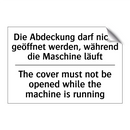 Die Abdeckung darf nicht geöffnet /.../ - The cover must not be opened while /.../