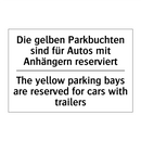 Die gelben Parkbuchten sind für /.../ - The yellow parking bays are reserved /.../
