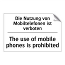 Die Nutzung von Mobiltelefonen /.../ - The use of mobile phones is prohibited/.../