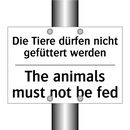 Die Tiere dürfen nicht gefüttert /.../ - The animals must not be fed