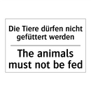 Die Tiere dürfen nicht gefüttert /.../ - The animals must not be fed
