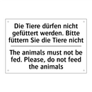Die Tiere dürfen nicht gefüttert /.../ - The animals must not be fed. Please, /.../
