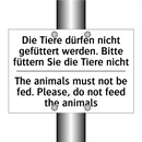 Die Tiere dürfen nicht gefüttert /.../ - The animals must not be fed. Please, /.../