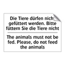 Die Tiere dürfen nicht gefüttert /.../ - The animals must not be fed. Please, /.../