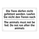 Die Tiere dürfen nicht gefüttert /.../ - The animals must not be fed. Do /.../