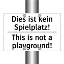 Dies ist kein Spielplatz! - This is not a playground!