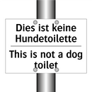 Dies ist keine Hundetoilette - This is not a dog toilet