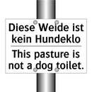Diese Weide ist kein Hundeklo - This pasture is not a dog toilet./.../